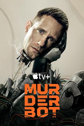 蘑菇影音app《杀戮人机 Murderbot》免费在线观看
