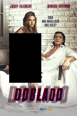 蘑菇TV《多布拉多 Doblado》免费在线观看