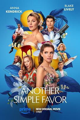 蘑菇影音app《再帮个小忙 Another Simple Favor》免费在线观看